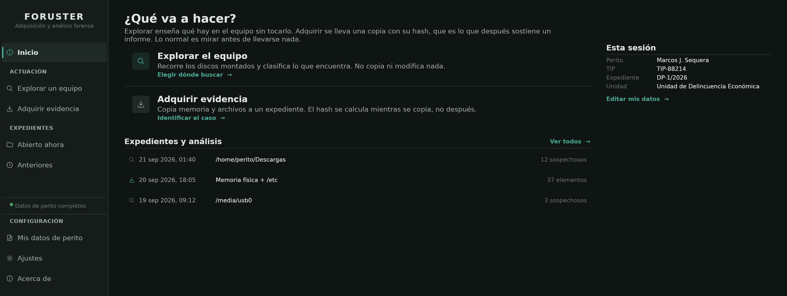 Pantalla de inicio de Foruster: explorar el equipo, adquirir evidencia y los últimos expedientes